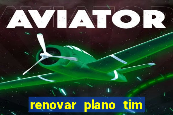 renovar plano tim beta por sms